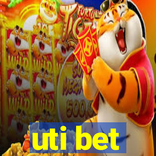 uti bet